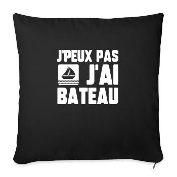 J’peux pas j’ai bateau - Housse de coussin décorative 45 x 45 cm - noir - Devant