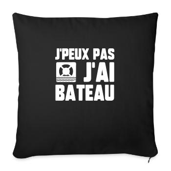 J’peux pas j’ai bateau - Housse de coussin décorative 45 x 45 cm - noir - Devant