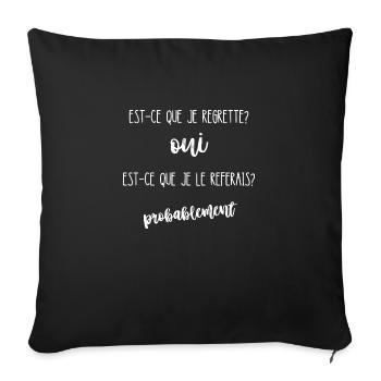 est-ce que je regrette - Housse de coussin décorative 45 x 45 cm - noir - Devant
