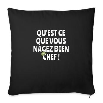 Qu’est-ce que vous nagez bien chef - Housse de coussin décorative 45 x 45 cm - noir - Devant