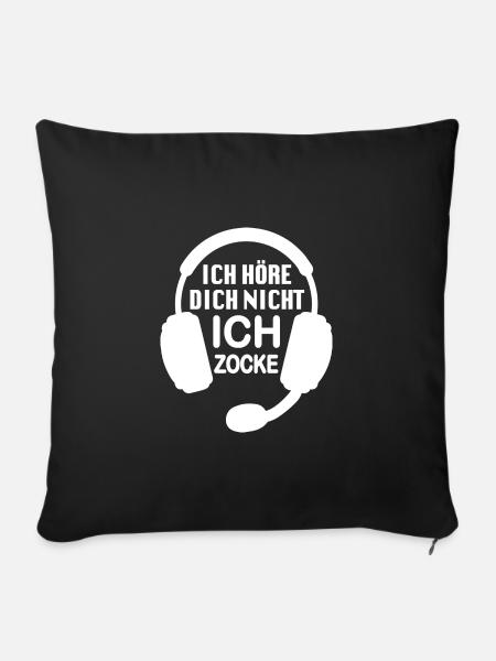 Ich hör dich nicht ich zocke | Spruch für Gamer - Sofakissenbezug 45 x 45 cm - Schwarz
