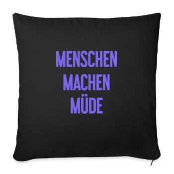 People make you tired - Funny saying - Sofa pillowcase 17,3'' x 17,3'' (45 x 45 cm) - black - Front