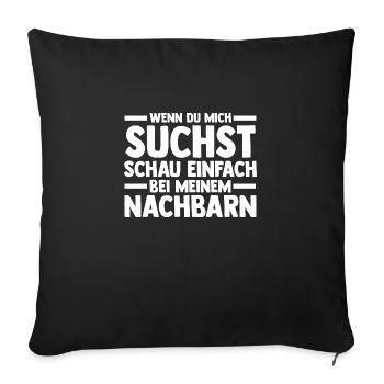 Neighborhood Best Neighbor - Sofa pillowcase 17,3'' x 17,3'' (45 x 45 cm) - black - Front