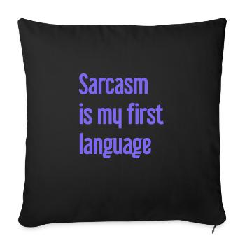 Sarcasm Pro - Sofa pillowcase 17,3'' x 17,3'' (45 x 45 cm) - black - Front