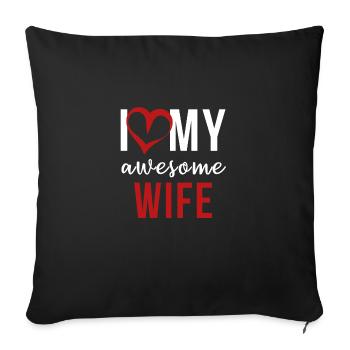 Proud Husband Father Awesome Wife Gift Idea - Sofa pillowcase 17,3'' x 17,3'' (45 x 45 cm) - black - Front