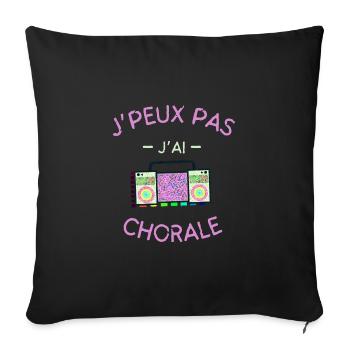 I can't I have Choir - Sofa pillowcase 17,3'' x 17,3'' (45 x 45 cm) - black - Front