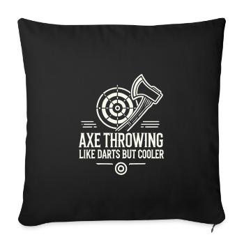 Axtwerfen wie Darts, aber cooler - Sofakissenbezug 45 x 45 cm - Schwarz - Vorne