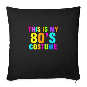 This is my 80's retro vintage 80s costume - Sofa pillowcase 17,3'' x 17,3'' (45 x 45 cm) - black - Front