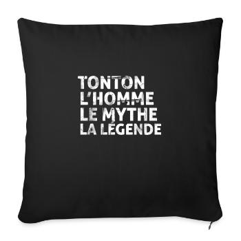 Tonton l' homme le mythe la légende cadeau oncle - Housse de coussin décorative 45 x 45 cm - noir - Devant