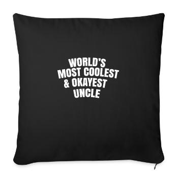 world's most coolest and okayest uncle - Sofa pillowcase 17,3'' x 17,3'' (45 x 45 cm) - black - Front