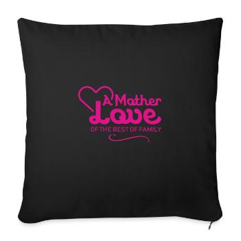 Eine Mutter Liebe der besten Familie - Sofakissenbezug 45 x 45 cm - Schwarz - Vorne