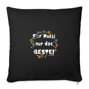Only the best for mom! Gift Bestseller - Sofa pillowcase 17,3'' x 17,3'' (45 x 45 cm) - black - Front