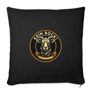 Kein Bock ich will ne Ziege Humor Lustige Spruche - Sofa pillowcase 17,3'' x 17,3'' (45 x 45 cm) - black - Front
