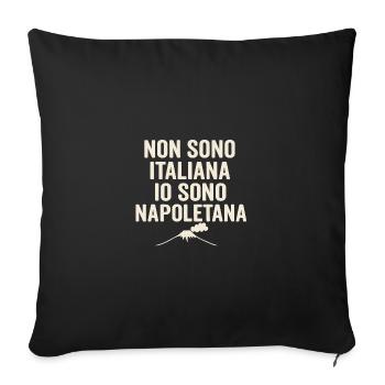 Napoli - Not Italian, I'm Neapolitan - Sofa pillowcase 17,3'' x 17,3'' (45 x 45 cm) - black - Front