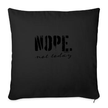 NOPE pas aujourd'hui - Housse de coussin décorative 45 x 45 cm - noir - Devant