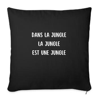 dans la jungle la jungle est une jungle - Housse de coussin décorative 45 x 45 cm - noir - Devant