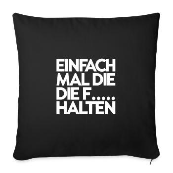 Eins nach dem Anderen der Reihe nach - Sofakissenbezug 45 x 45 cm - Schwarz - Vorne