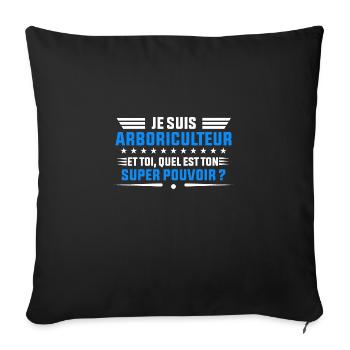 je suis arboriculteur idée cadeau arboriculteur - Housse de coussin décorative 45 x 45 cm - noir - Devant