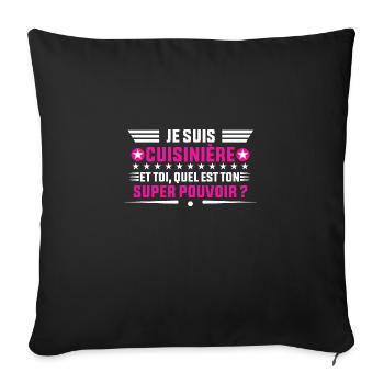 je suis cuisinière idée cadeau cuisinière - Housse de coussin décorative 45 x 45 cm - noir - Devant