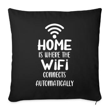Home is Where The Wifi Connects Automatically - Sofa pillowcase 17,3'' x 17,3'' (45 x 45 cm) - black - Front