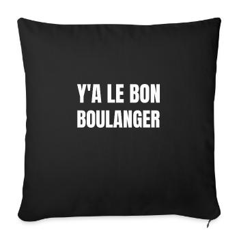 y a le bon boulanger - Housse de coussin décorative 45 x 45 cm - noir - Devant