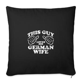 This guy loves his german wife - Housse de coussin décorative 45 x 45 cm - noir - Devant