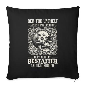 Bestatter Bestattungsfachkraft Geschenkidee Cool - Sofakissenbezug 45 x 45 cm - Schwarz - Vorne