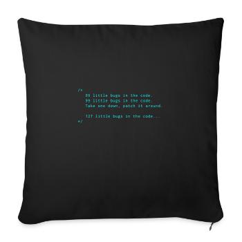 Bugs code Programming Informatic Geschenk Spruch - Sofakissenbezug 45 x 45 cm - Schwarz - Vorne