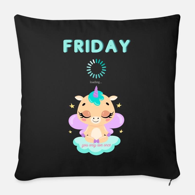 Friday loading, you only live once,Weekend - Sofa pillowcase 17,3'' x 17,3'' (45 x 45 cm) - black