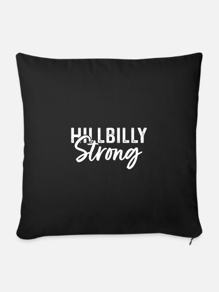 Hillbilly Strong - Sofakissenbezug 45 x 45 cm - Schwarz