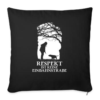 Respekt ist keine Einbahnstraße weiß - Sofakissenbezug 45 x 45 cm - Schwarz - Vorne