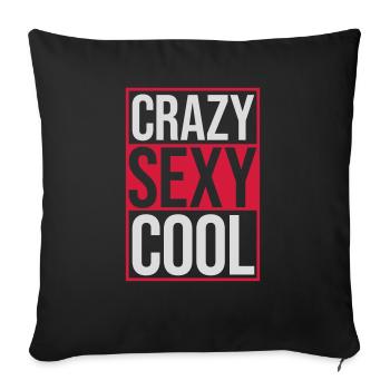 crazy sexy cool Design - Sofakissenbezug 45 x 45 cm - Schwarz - Vorne