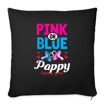 Pink or Blue Pappy Loves You Gender Reveal Party - Sofakissenbezug 45 x 45 cm - Schwarz - Vorne