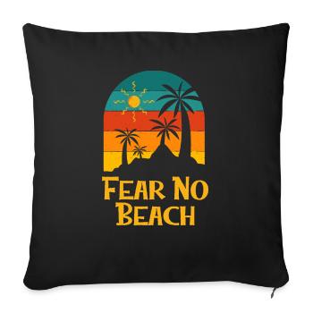 Ne craignez pas la plage Citation de motivation Été - Housse de coussin décorative 45 x 45 cm - noir - Devant