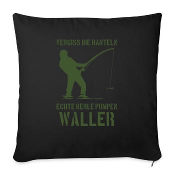 Vergiss die Hanteln echte Kerle pumpen Waller - Sofakissenbezug 45 x 45 cm - Schwarz - Vorne