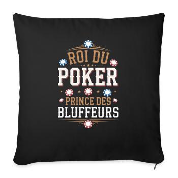 Roi du poker, prince des bluffeurs - Housse de coussin décorative 45 x 45 cm - noir - Devant