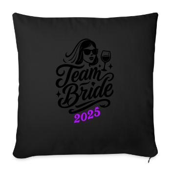 Team Bride 2025 - Sofa pillowcase 17,3'' x 17,3'' (45 x 45 cm) - black - Front