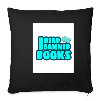 I Read Banned Books 33 - Sofa pillowcase 17,3'' x 17,3'' (45 x 45 cm) - black - Front
