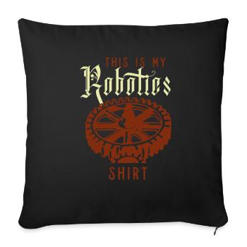 Robotique : dicton ironique : ingénieur robot - Housse de coussin décorative 45 x 45 cm - noir - Devant