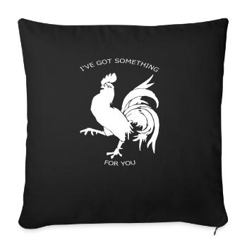 I v got something for you weiss - Sofakissenbezug 45 x 45 cm - Schwarz - Vorne