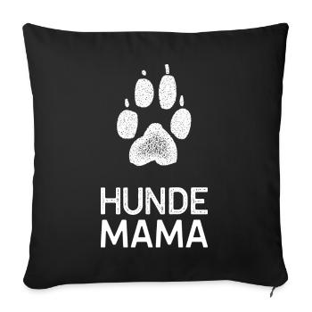 Hundemama Frau Hundemama Hund - Sofakissenbezug 45 x 45 cm - Schwarz - Vorne