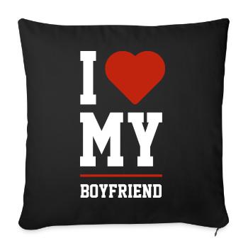 I Love My Boyfriend - Boyfriend Funny Gift - Sofa pillowcase 17,3'' x 17,3'' (45 x 45 cm) - black - Front