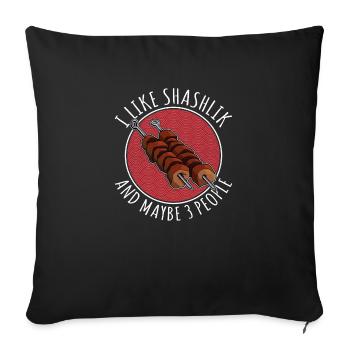 I like Schaschlik and maybe 3 people - Sofa pillowcase 17,3'' x 17,3'' (45 x 45 cm) - black - Front