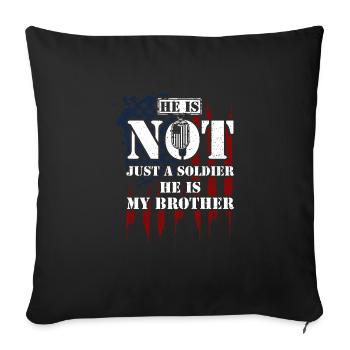 He Is Not Just A Soldier He Is M... - Sofa pillowcase 17,3'' x 17,3'' (45 x 45 cm) - black - Front