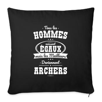 Hommes naissent égaux meilleurs deviennent archers - Housse de coussin décorative 45 x 45 cm - noir - Devant