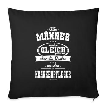 Alle Männer gleich Besten werden Krankenpfleger - Sofakissenbezug 45 x 45 cm - Schwarz - Vorne