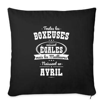 Boxeuses égales meilleures naissent en Avril - Housse de coussin décorative 45 x 45 cm - noir - Devant