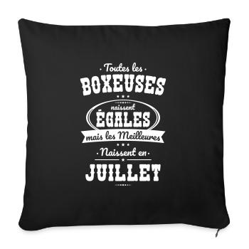 Boxeuses égales meilleures naissent en Juillet - Housse de coussin décorative 45 x 45 cm - noir - Devant