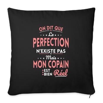 La Perfection n'existe pas Mon Copain est Réel - Housse de coussin décorative 45 x 45 cm - noir - Devant