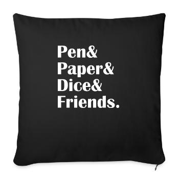 Pen & Paper & Dice & Friends. Cadeau RPG - Housse de coussin décorative 45 x 45 cm - noir - Devant